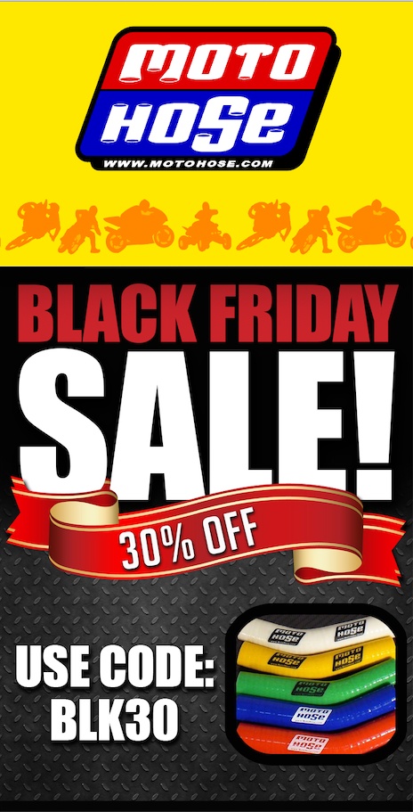 Moto Hose Black Friday - Cyber Monday once a year SALE!